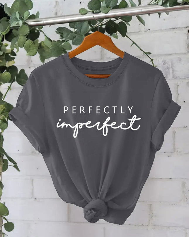 Perfectly imperfect t-shirt
