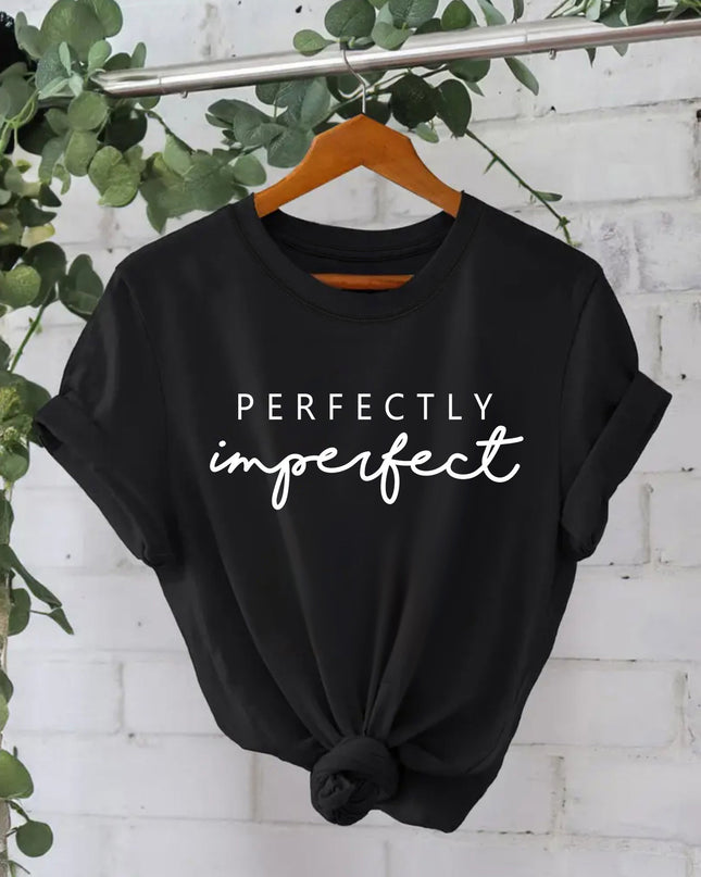 Perfectly imperfect t-shirt